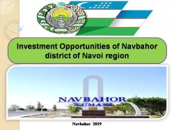 Investment Opportunities of Navbahor district of Navoi region